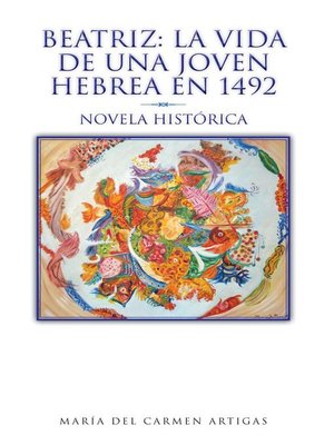 cover image of Beatriz: La vida de una joven hebrea en 1492